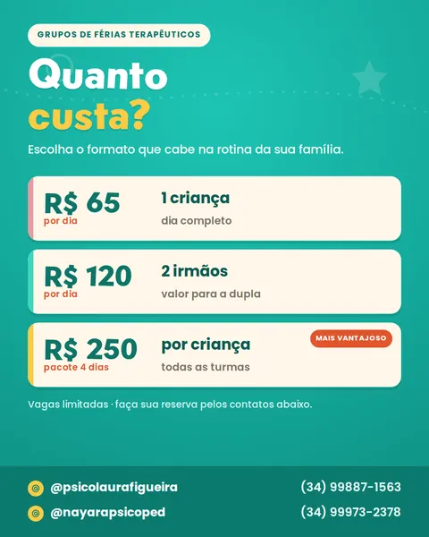 Arte: valores — R$ 65 por dia, R$ 120 para 2 irmãos, R$ 250 o pacote de 4 dias